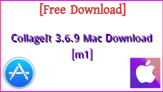 Photo of CollageIt 3.6.9 Mac  Download [m1]