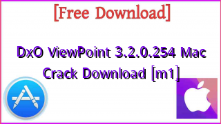 Photo of DxO ViewPoint 3.2.0.254 Mac Crack Download [m1]