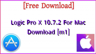 Photo of Logic Pro X 10.7.2 For Mac  Download [m1]