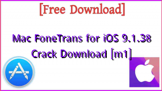 Photo of Mac FoneTrans for iOS 9.1.38 Crack Download [m1]