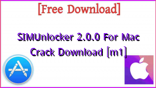 Photo of SIMUnlocker 2.0.0 For Mac Crack Download [m1]