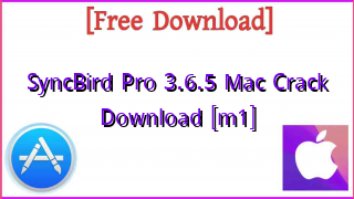 Photo of SyncBird Pro 3.6.5 Mac Crack Download [m1]
