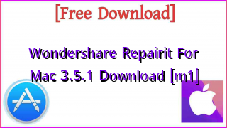 Photo of Wondershare Repairit For Mac 3.5.1 Download [m1]