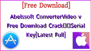 Photo of Abelssoft ConverterVideo v Free Download Crack❤️Serial Key[Latest Full]