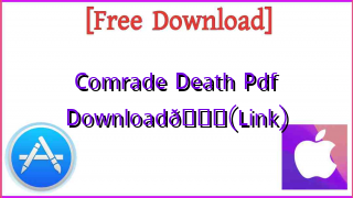 Photo of Comrade Death Pdf Download📚(Link)