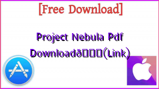 Photo of Project Nebula Pdf Download📚(Link)